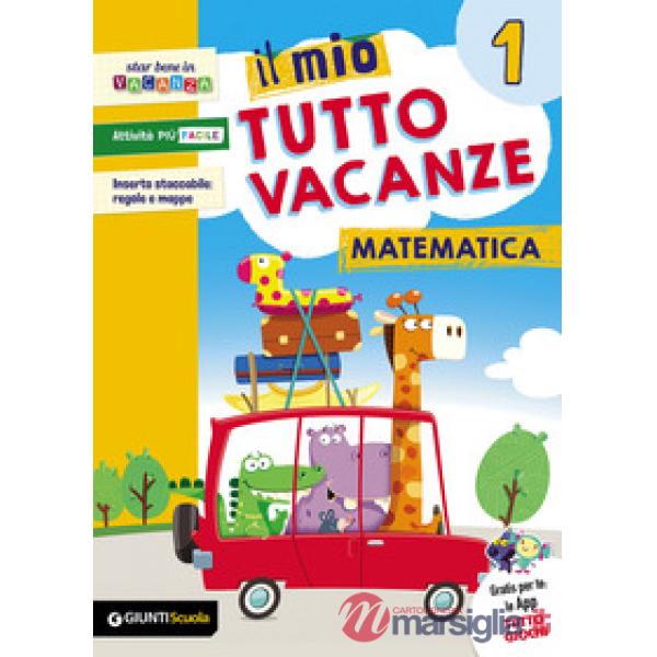 IL MIO TUTTO VACANZE MATEMATICA 1