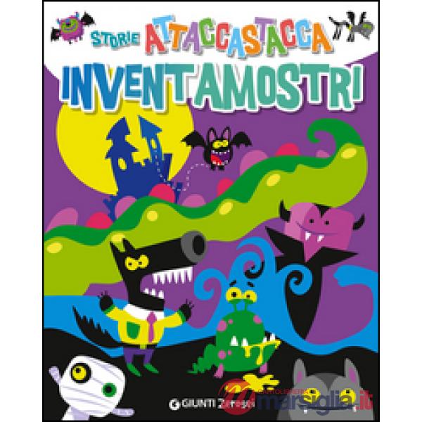 Inventamostri. Storie attaccastacca. Con adesivi. Ediz. illustrata