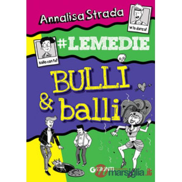 Bulli & balli. Le Medie