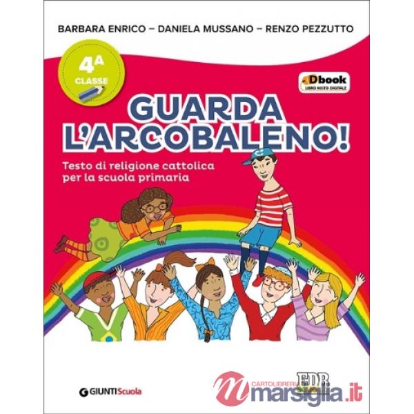GUARDA L'ARCOBALENO CL. 4