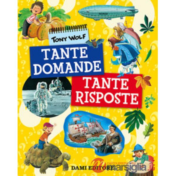 Tante domande tante risposte