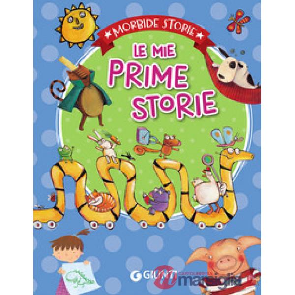 Mie prime storie. Ediz. illustrata (Le)