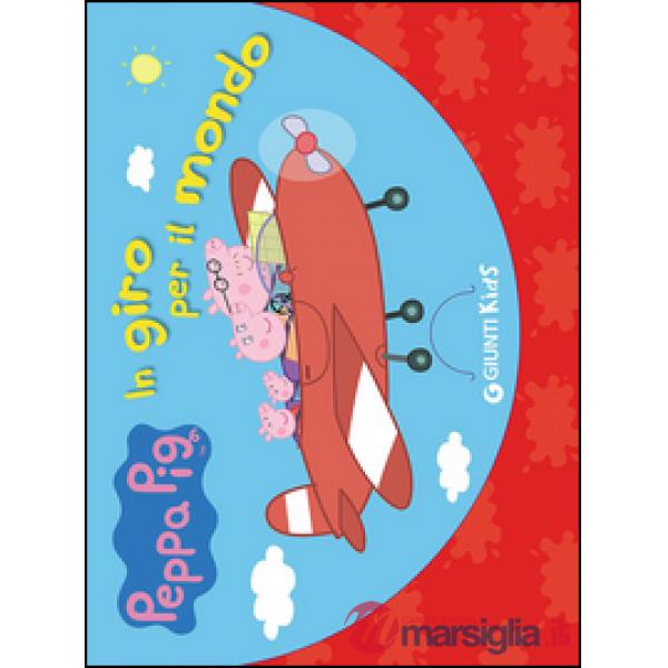 Peppa Pig in giro per il mondo. Valigetta. Ediz. illustrata