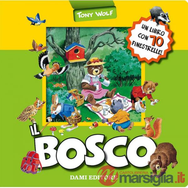 Bosco. Ediz. a colori (Il)