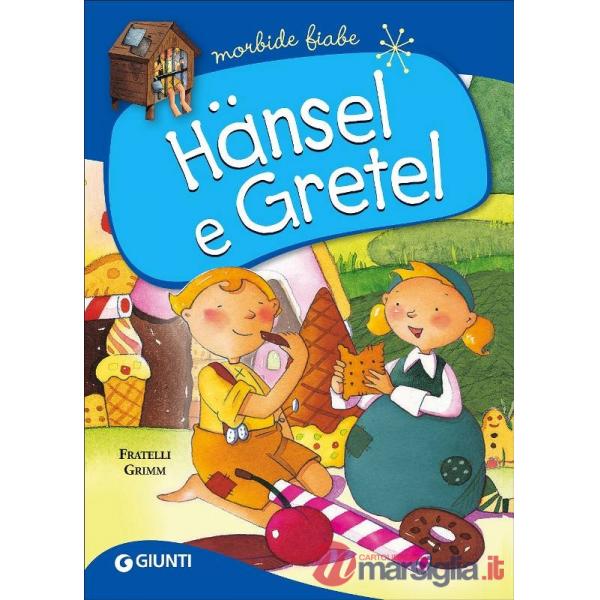 Hänsel e Gretel. Ediz. a colori