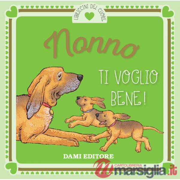 Nonno ti voglio bene!