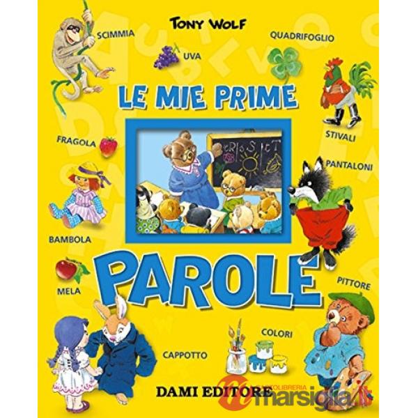 Mie prime parole (Le)