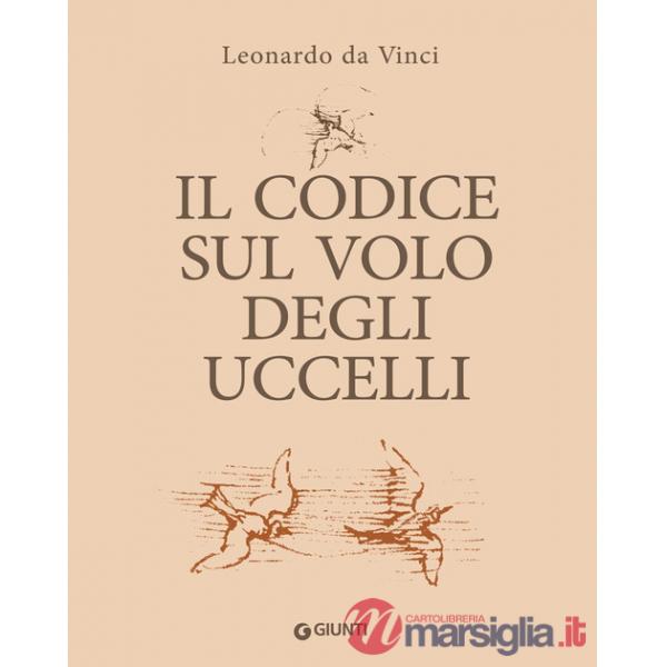 Codice sul volo degli uccelli. Ediz. a colori (Il)