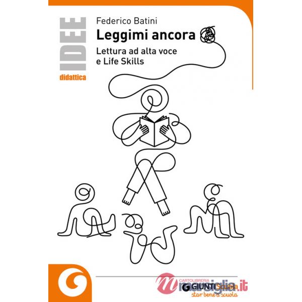 Leggimi ancora. Lettura ad alta voce e life skills