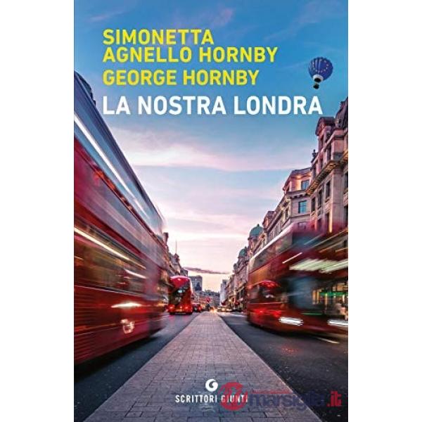 Nostra Londra (La)