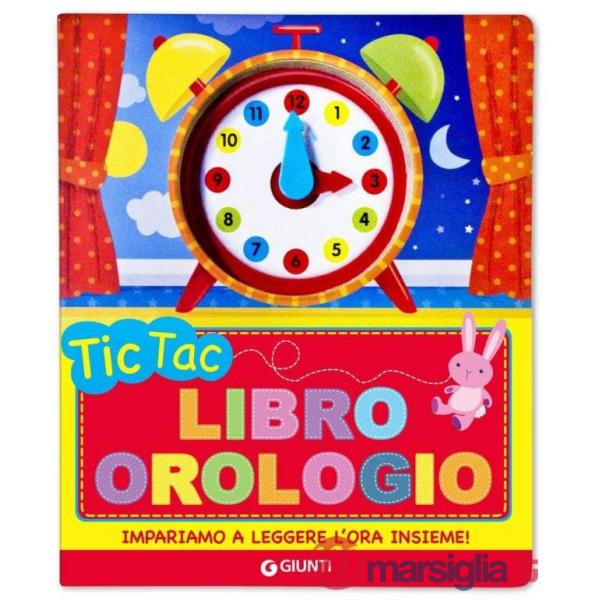 Tic tac. Libro orologio