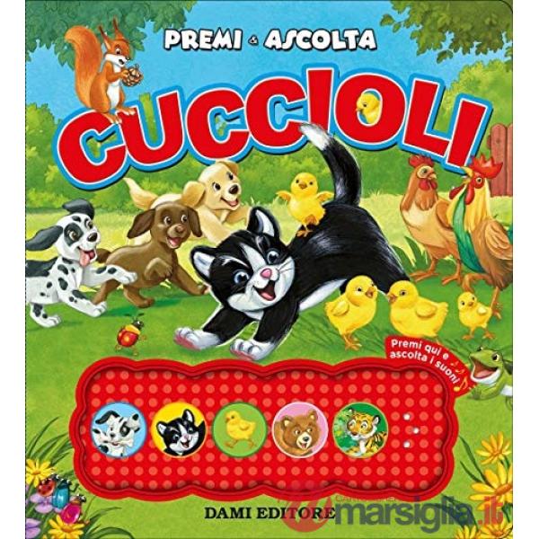 Cuccioli. Premi e ascolta. Ediz. a colori