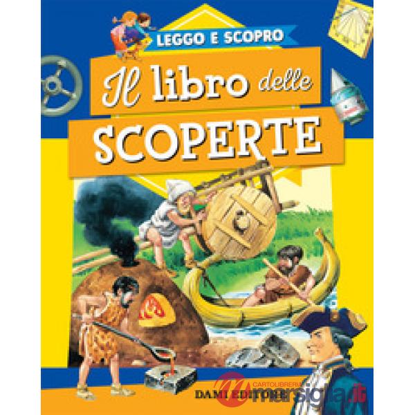 Libro delle scoperte. Ediz. a colori (Il)