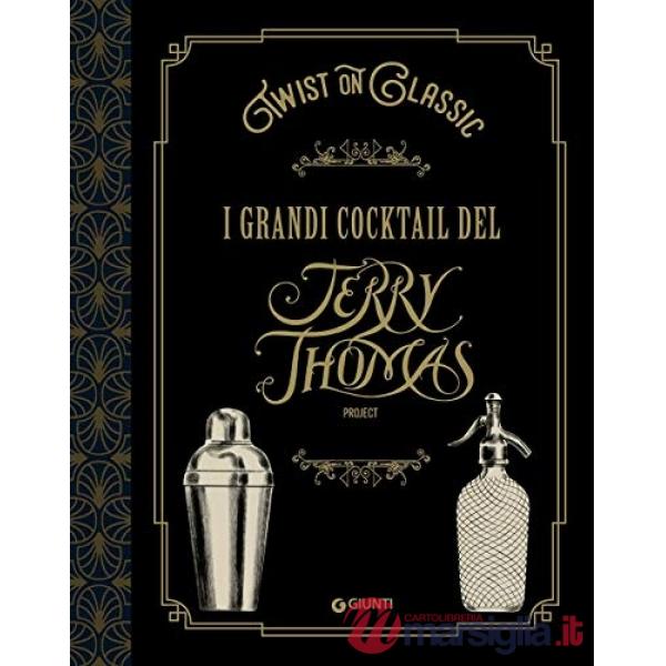 Twist on classic. I grandi cocktail del Jerry Thomas Project