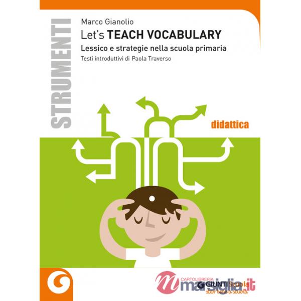Let's teach vocabulary. Lessico e strategie nella scuola primaria