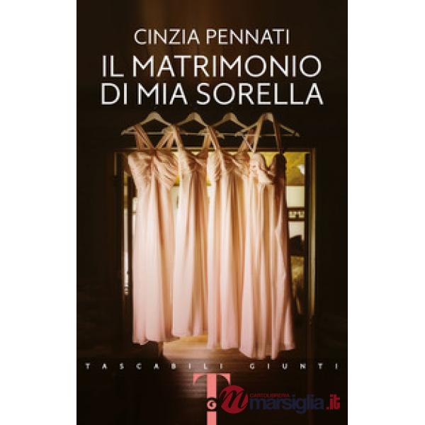Matrimonio di mia sorella (Il)