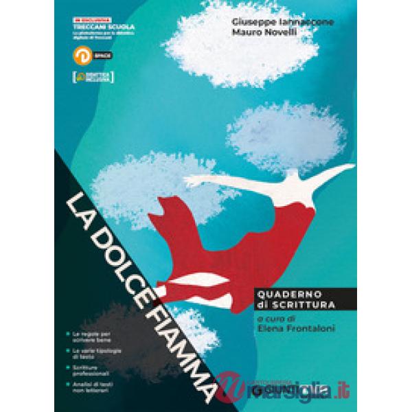 LA DOLCE FIAMMA QUADERNO DI SCRITTURA