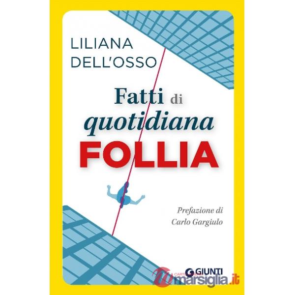Fatti di quotidiana follia