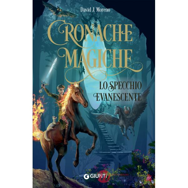 Specchio evanescente. Cronache magiche (Lo)