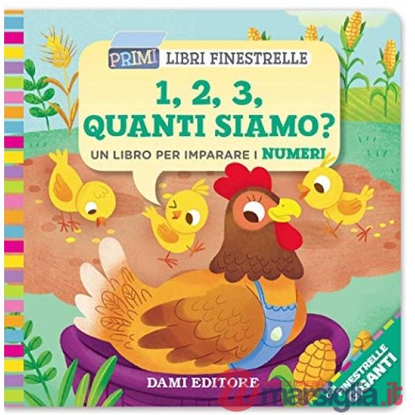 1, 2, 3, quanti siamo? Un libro per imparare i numeri. Ediz. a colori