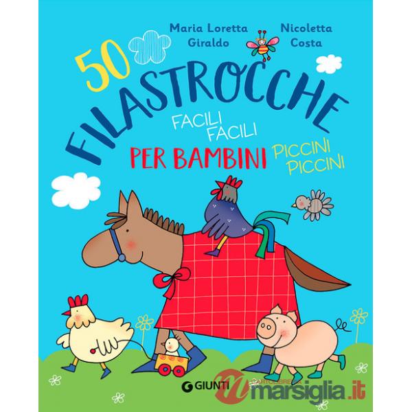 50 filastrocche facili facili per bambini piccini piccini. Ediz. a colori