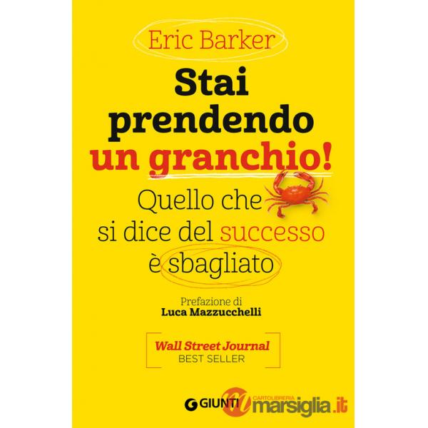 Stai prendendo un granchio! Quello che si dice del successo è sbagliato
