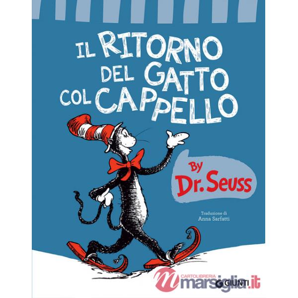 Ritorno del gatto col cappello. Ediz. a colori (Il)