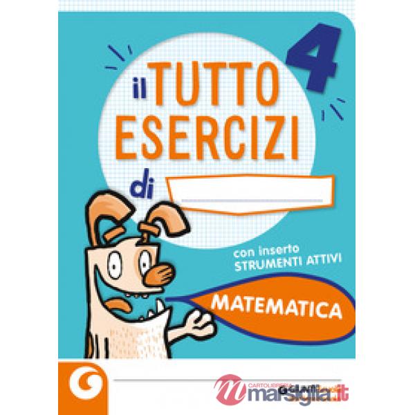 IL TUTTOESERCIZI DI MATEMATICA-STRUMENTI ATTIVI 4