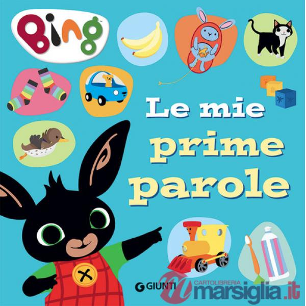 Mie prime parole. Bing. Ediz. a colori (Le)
