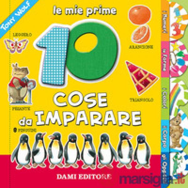 Mie prime 10 cose da imparare. Ediz. a colori (Le)