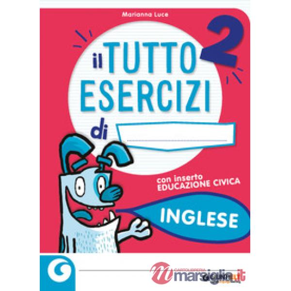 TUTTO ESERCIZI - INGLESE 2