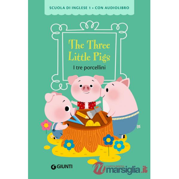 Three little pigs-I tre porcellini. Ediz. a colori. Con audiolibro (The)