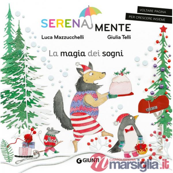 Magia dei sogni. SerenaMente. Ediz. a colori (La)