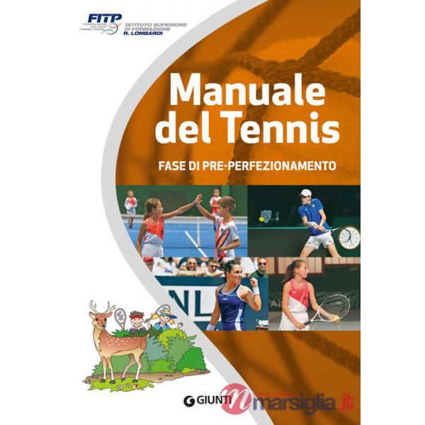 Manuale del tennis. Livello Cerbiatto. Fase di pre-perfezionamento