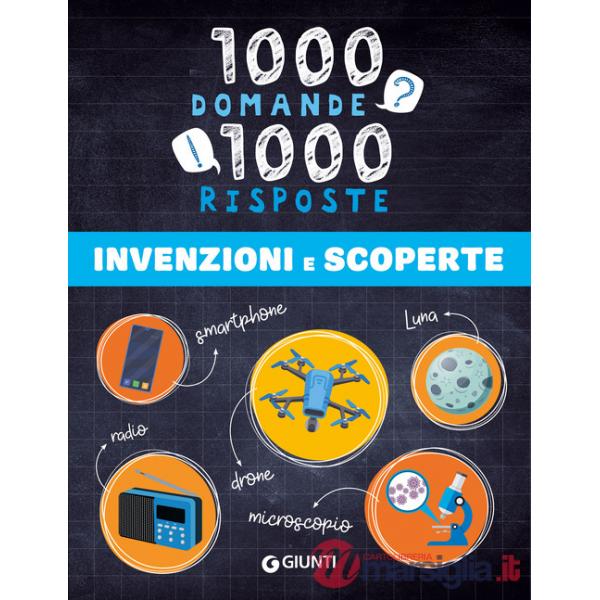 Invenzioni e scoperte. Ediz. a colori