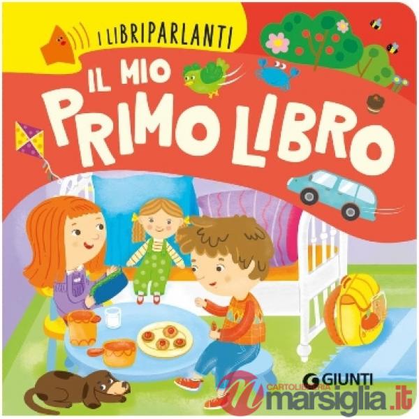 Mio primo libro. Libri parlanti. Ediz. a colori (Il)