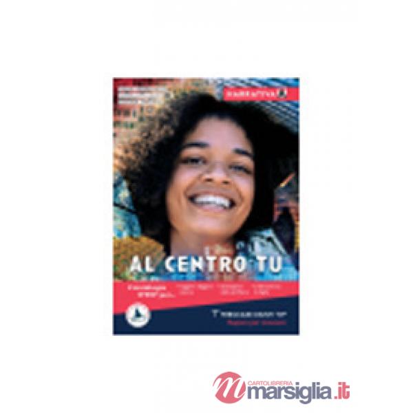AL CENTRO TU VOL. A NARRATIVA + QUADERNO SCRITT. CONF.