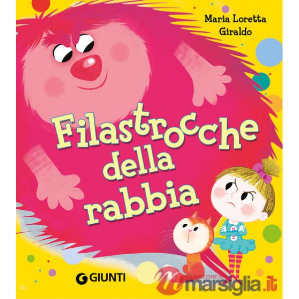 Filastrocche della rabbia. Ediz. a colori