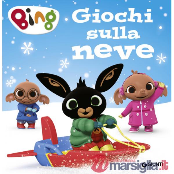 Giochi sulla neve. Bing. Ediz. illustrata