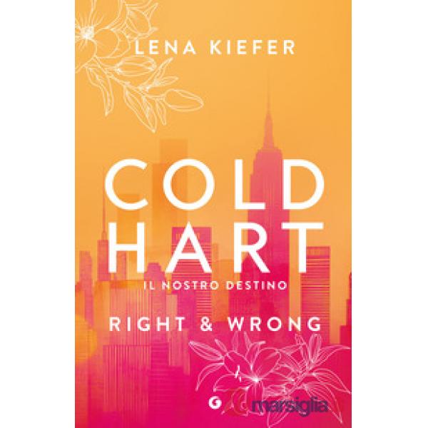 Right & wrong. Il nostro destino. Coldhart. Vol. 3
