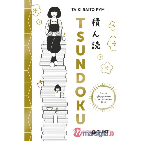 Tsundoku. L'arte giapponese di accumulare libri