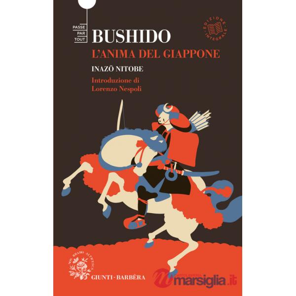 Bushido. L'anima del Giappone. Ediz. integrale