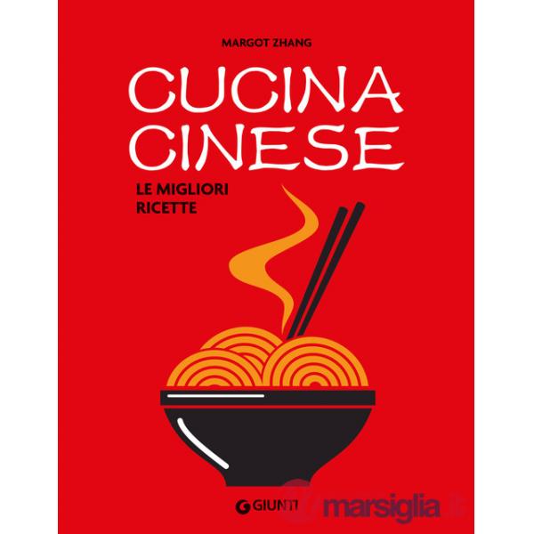 Cucina cinese. Le migliori ricette