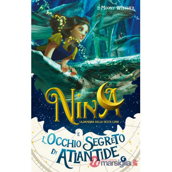 Nina e l'occhio segreto di Atlantide. Vol. 4