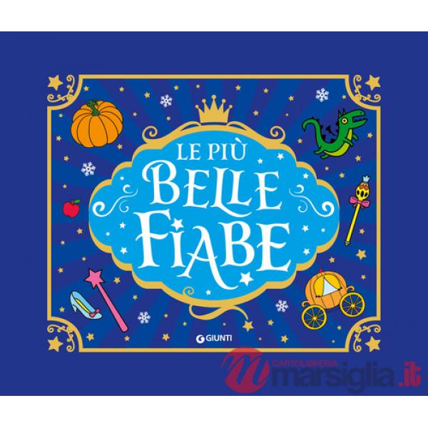 Più belle fiabe. Ediz. a colori (Le)