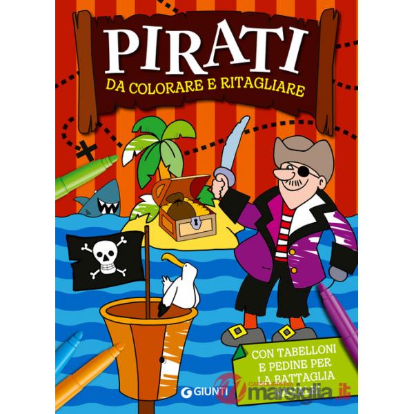 Pirati da colorare e ritagliare. Ediz. a colori
