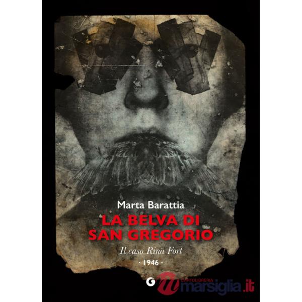 Belva di San Gregorio. Il caso Rina Fort. 1946 (La)