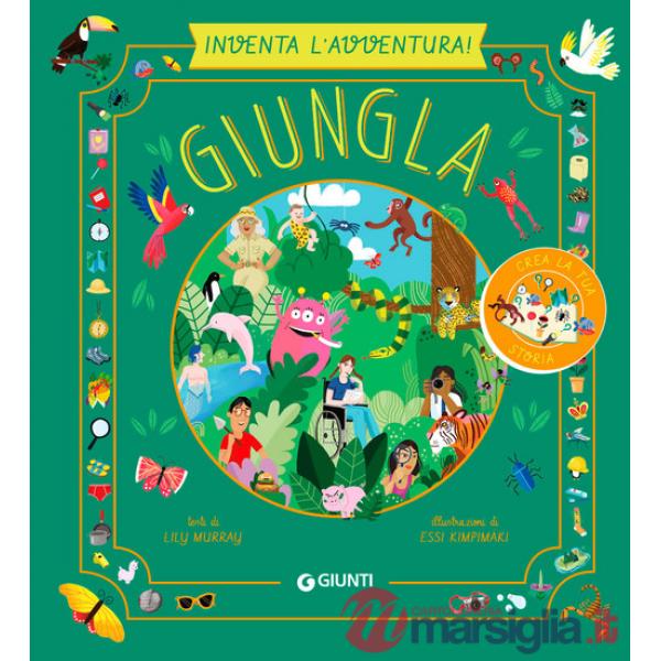Giungla. Inventa l'avventura. Ediz. a colori