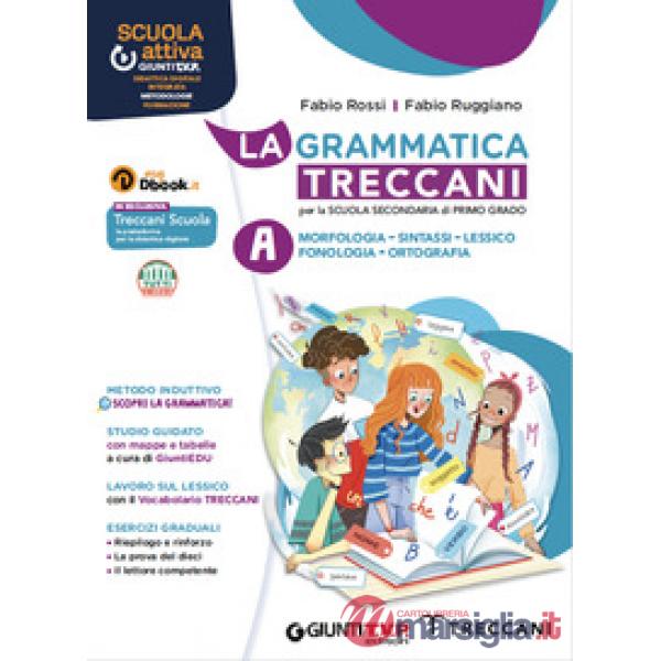 LA GRAMMATICA TRECCANI VOL A + VOL B + PALESTRA GREEN