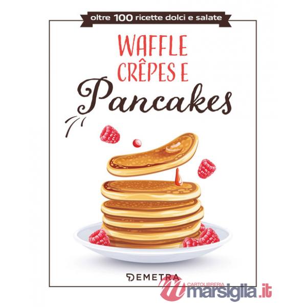 Waffle, crêpes e pancakes